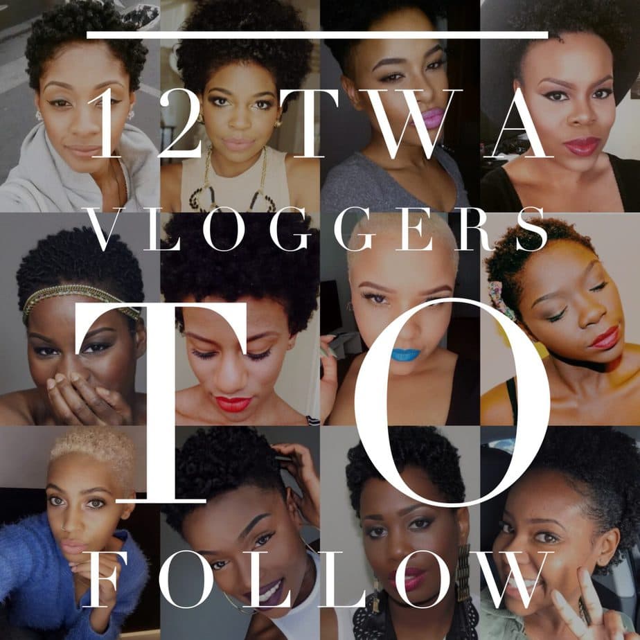 TWA Natural Hairstyles: 12 Vloggers to Know!