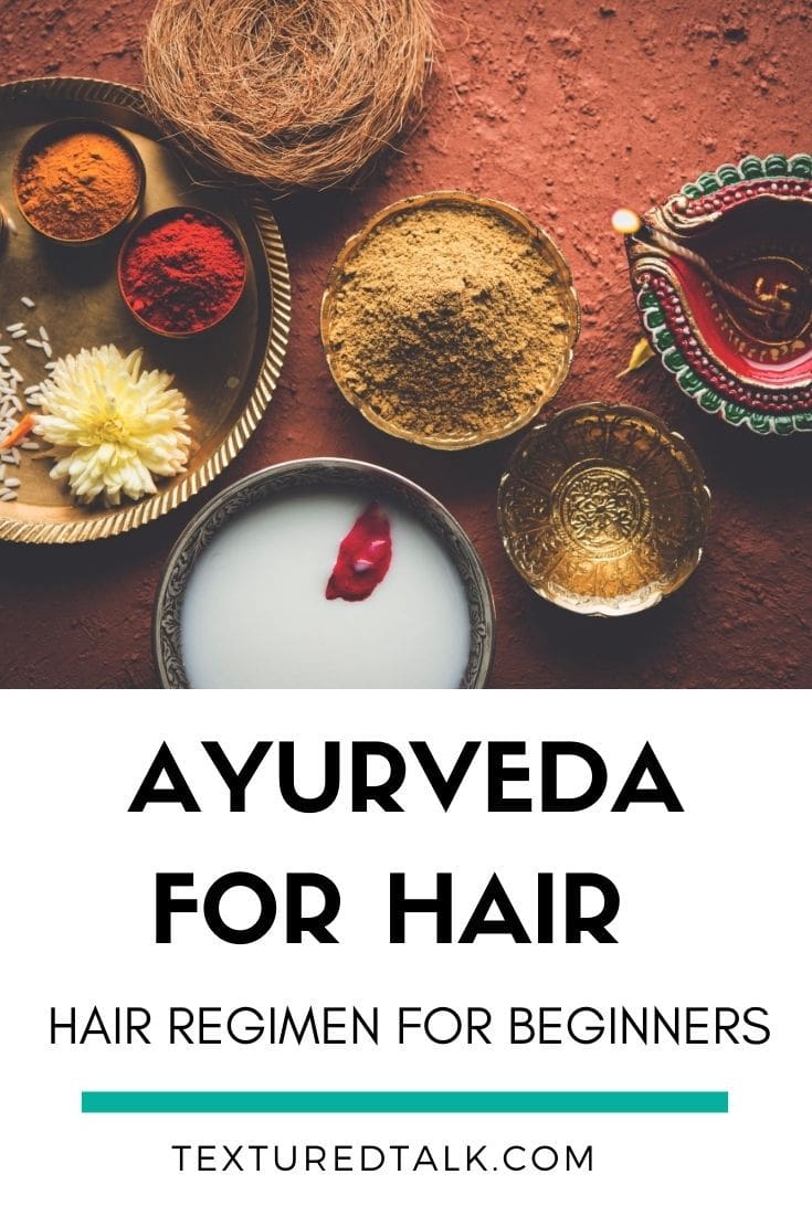 Ayurvedic Hair Care Benefits & How to Get Started